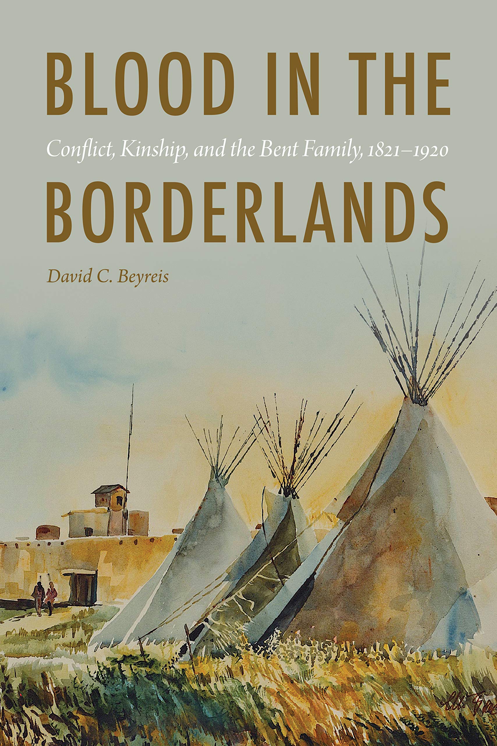 Blood in the Borderlands | David C. Beyreis
