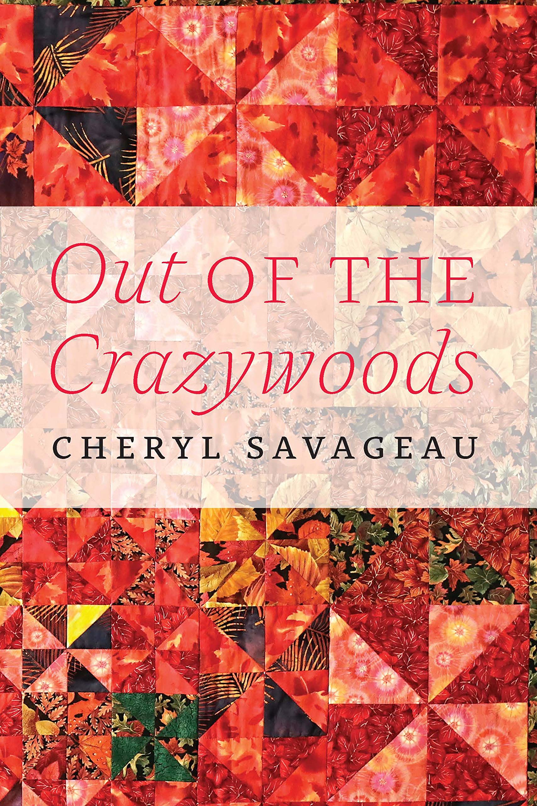 Out of the Crazywoods | Cheryl Savageau