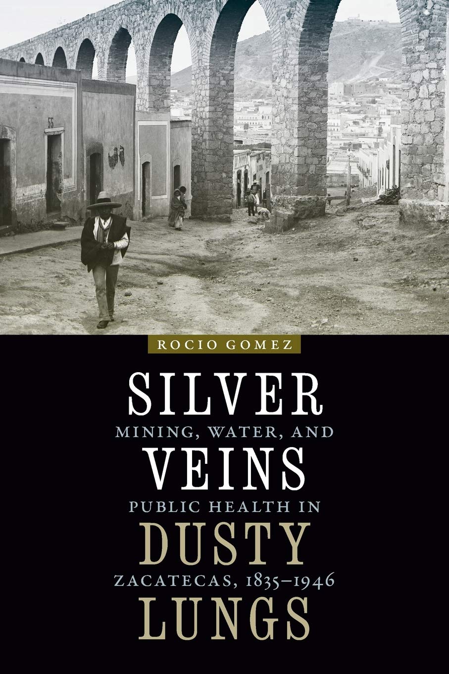 Silver Veins, Dusty Lungs | Rocio Gomez
