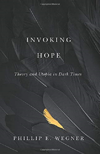 Invoking Hope | Phillip E. Wegner