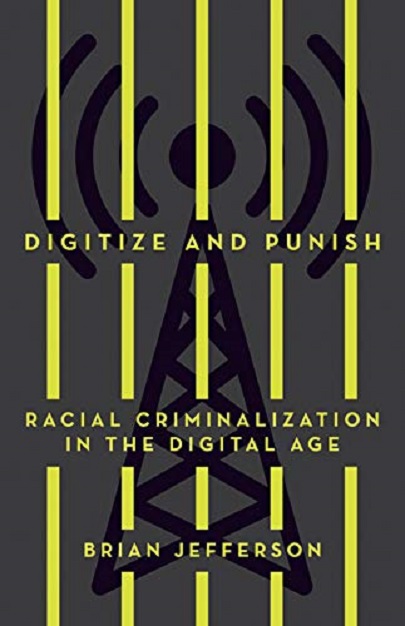 Digitize and Punish | Brian Jefferson