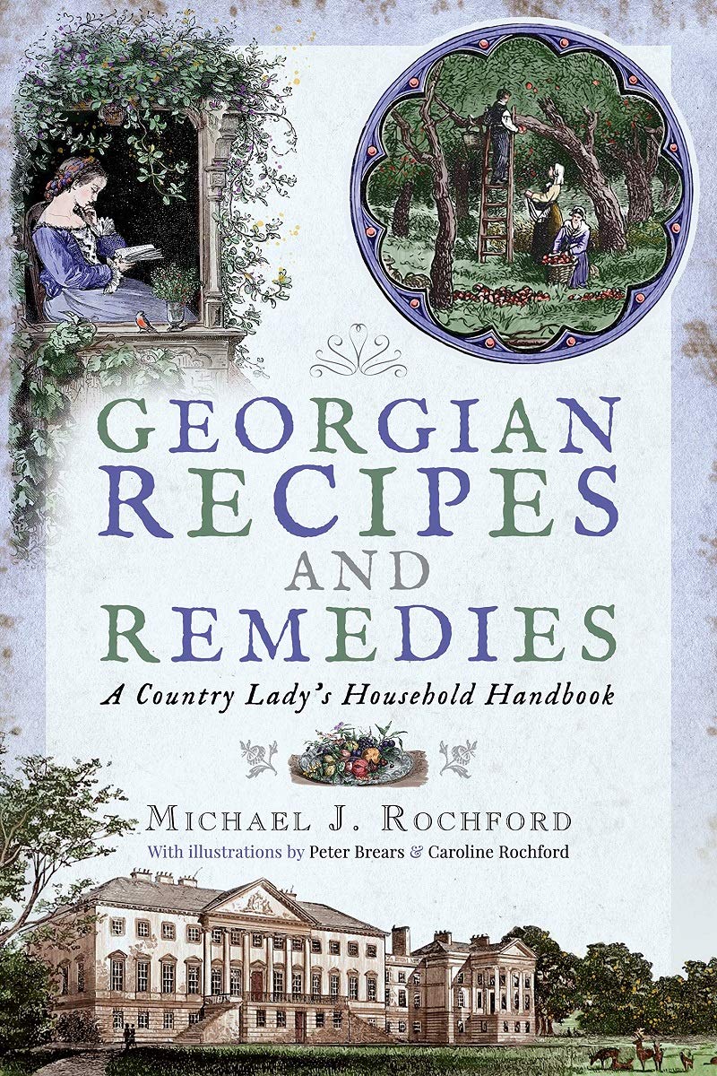 Georgian Recipes and Remedies | Michael J Rochford