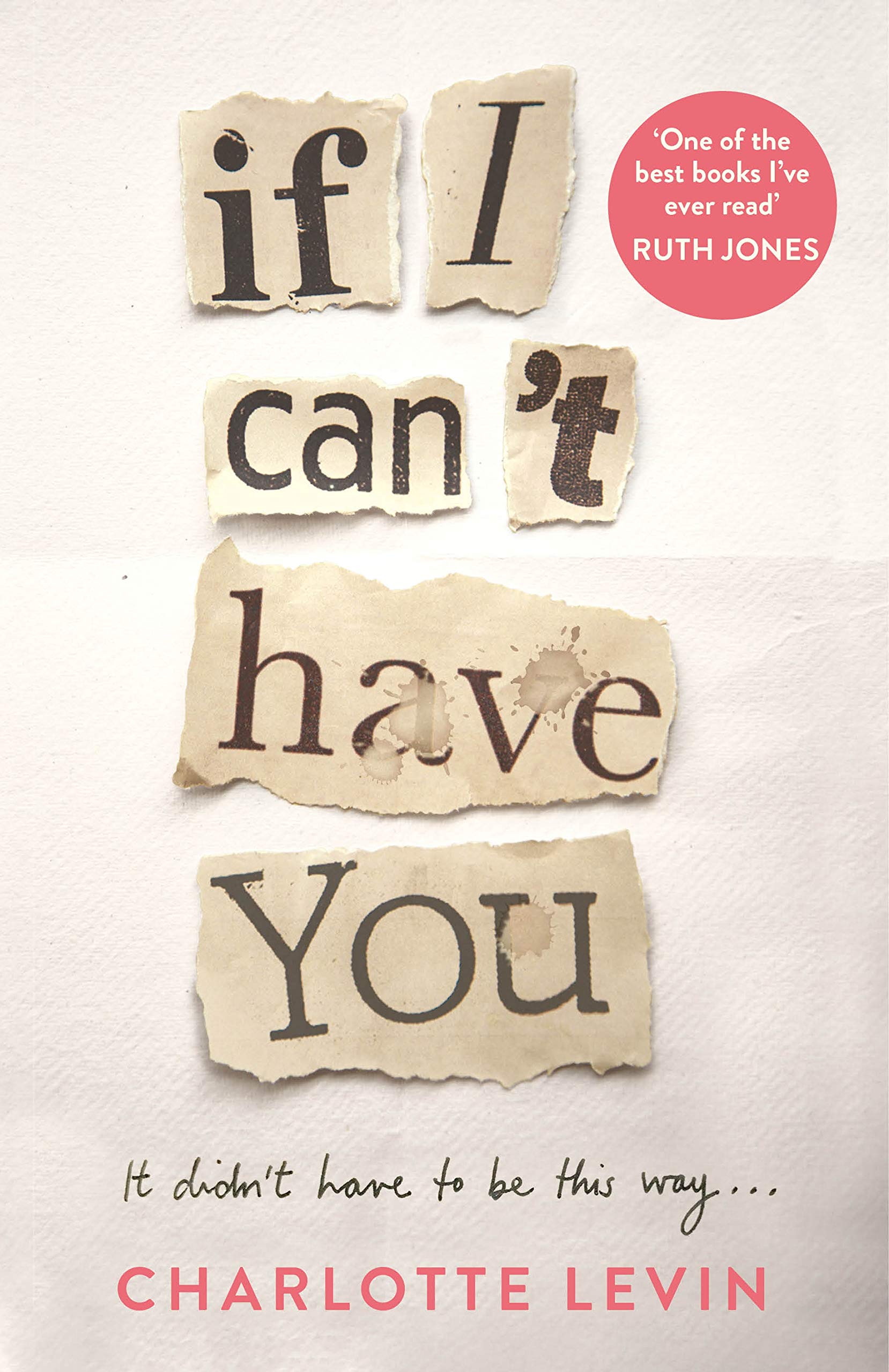 If I Can\'t Have You | Charlotte Levin