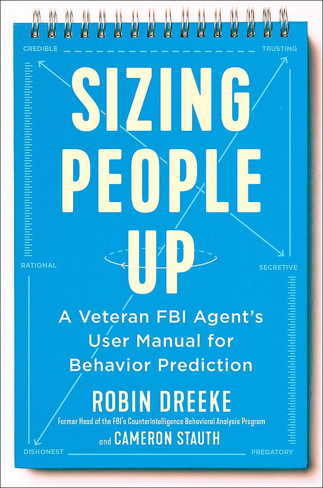 Sizing People Up | Robin Dreeke, Cameron Stauth