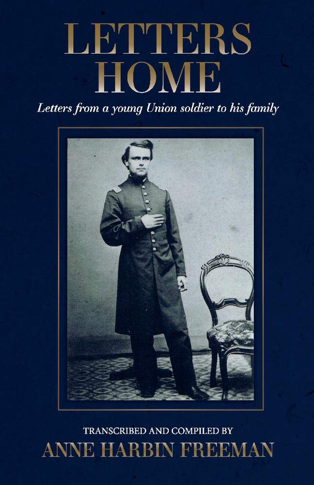 Letters Home | Anne Freeman, Henry Varnum Freeman