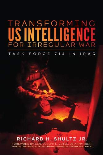 Transforming US Intelligence for Irregular War | Richard H. Shultz