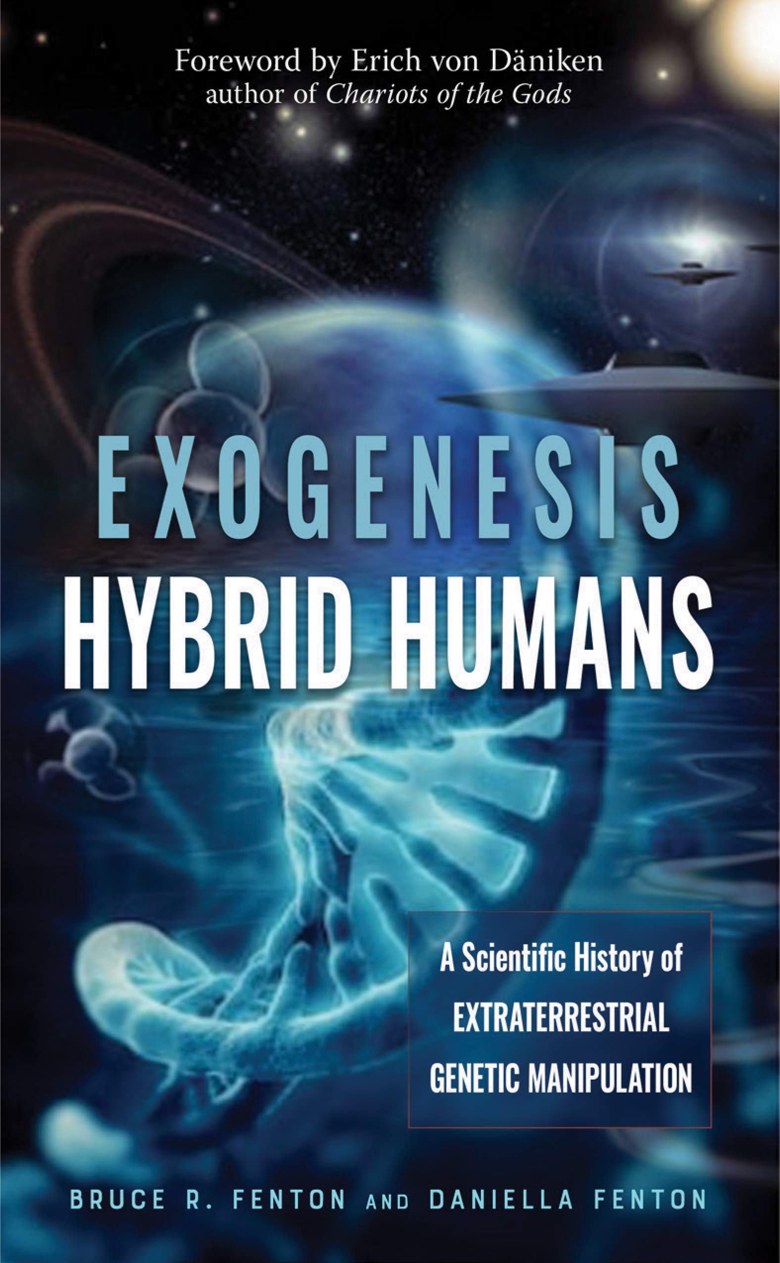 Exogenesis Hybrid Humans | Bruce R Fenton, Daniella Fenton