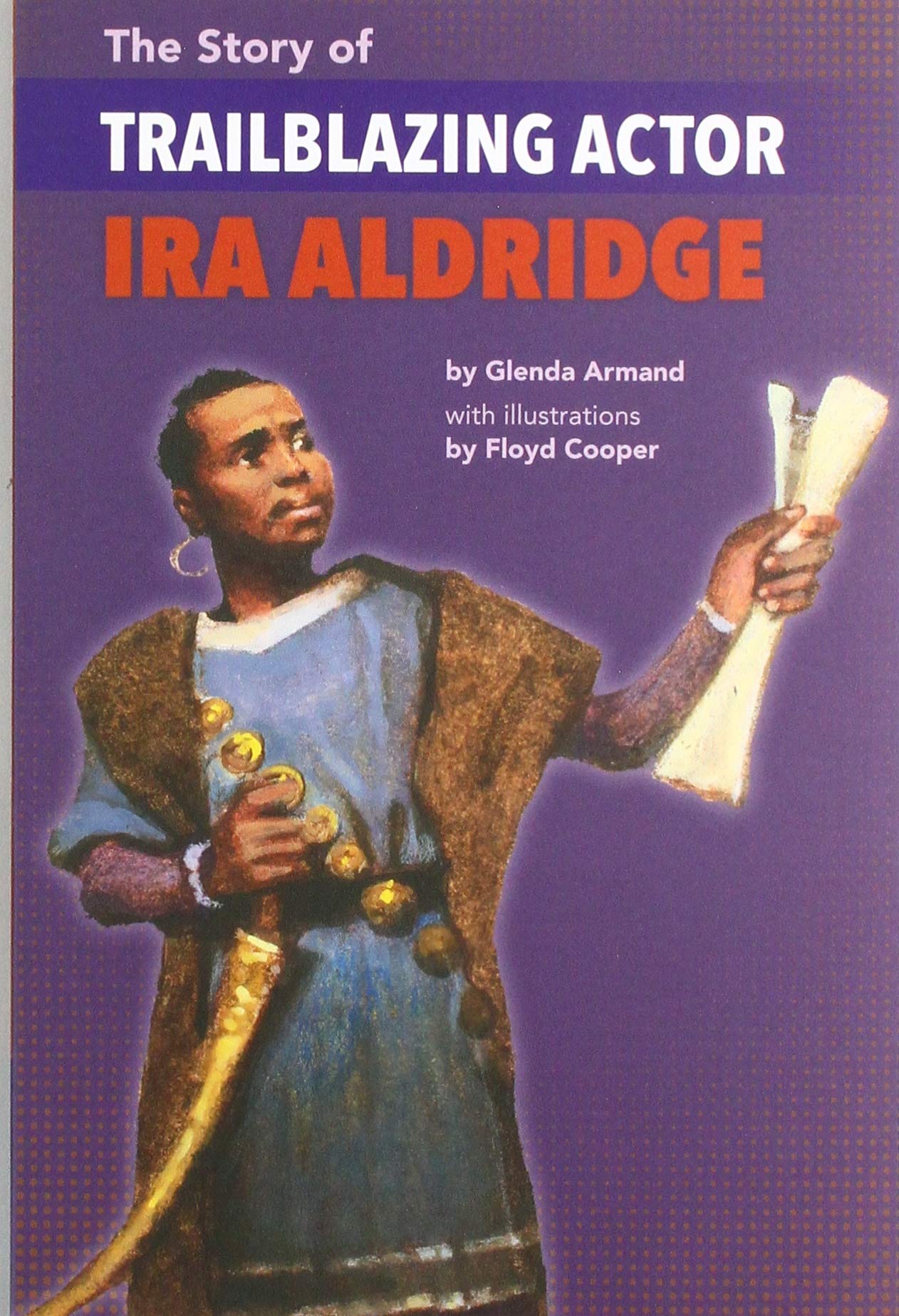 The Story Of Trailblazing Actor Ira Aldridge | Glenda Armand