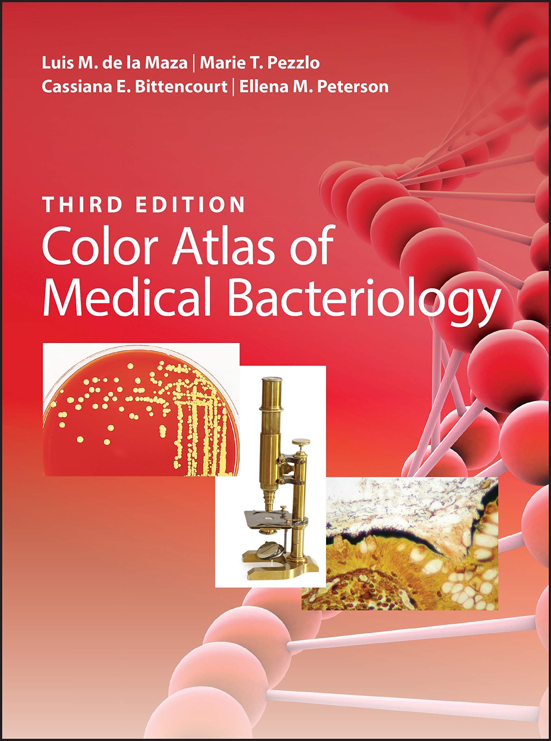 Color Atlas of Medical Bacteriology | Luis M. de la Maza, Marie T. Pezzlo, Cassiana E. Bittencourt, Ellena M. Peterson