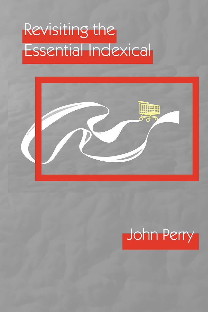 Revisiting the Essential Indexical | John Perry