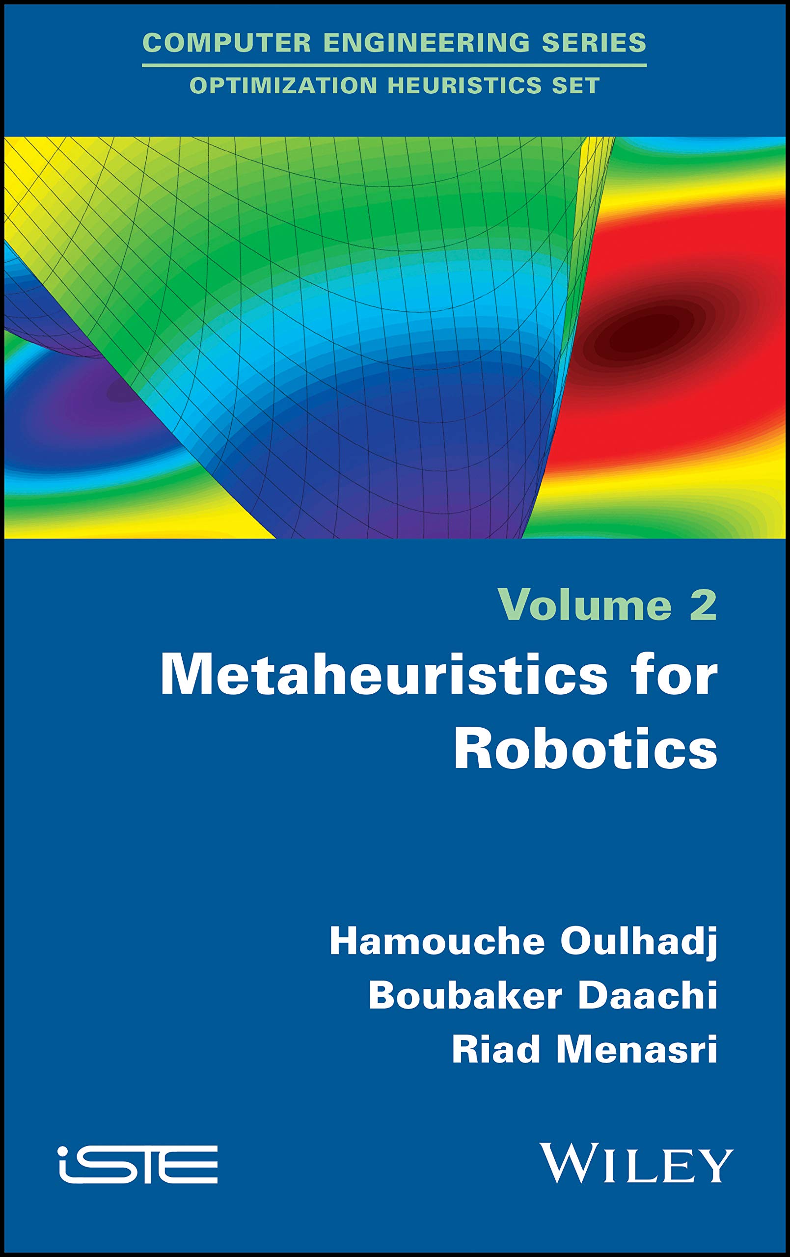 Metaheuristics for Robotics | Hamouche Oulhadj, Boubaker Daachi, Riad Menasri