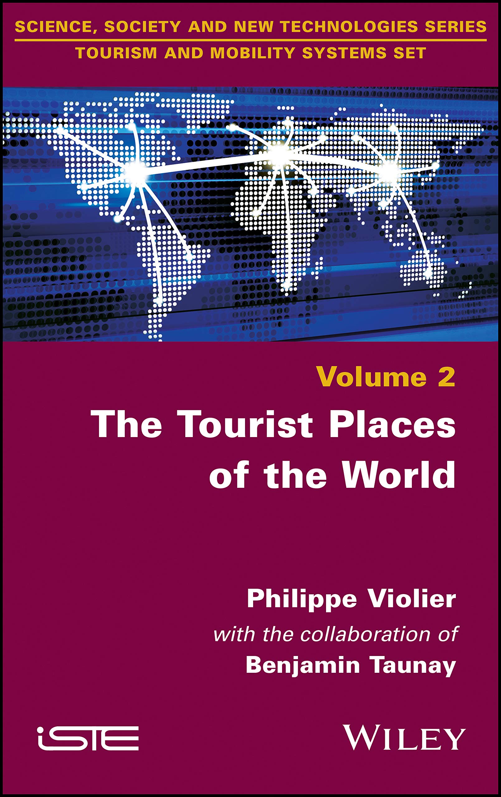 Tourist Places of the World | Philippe Violier, Benjamin Taunay