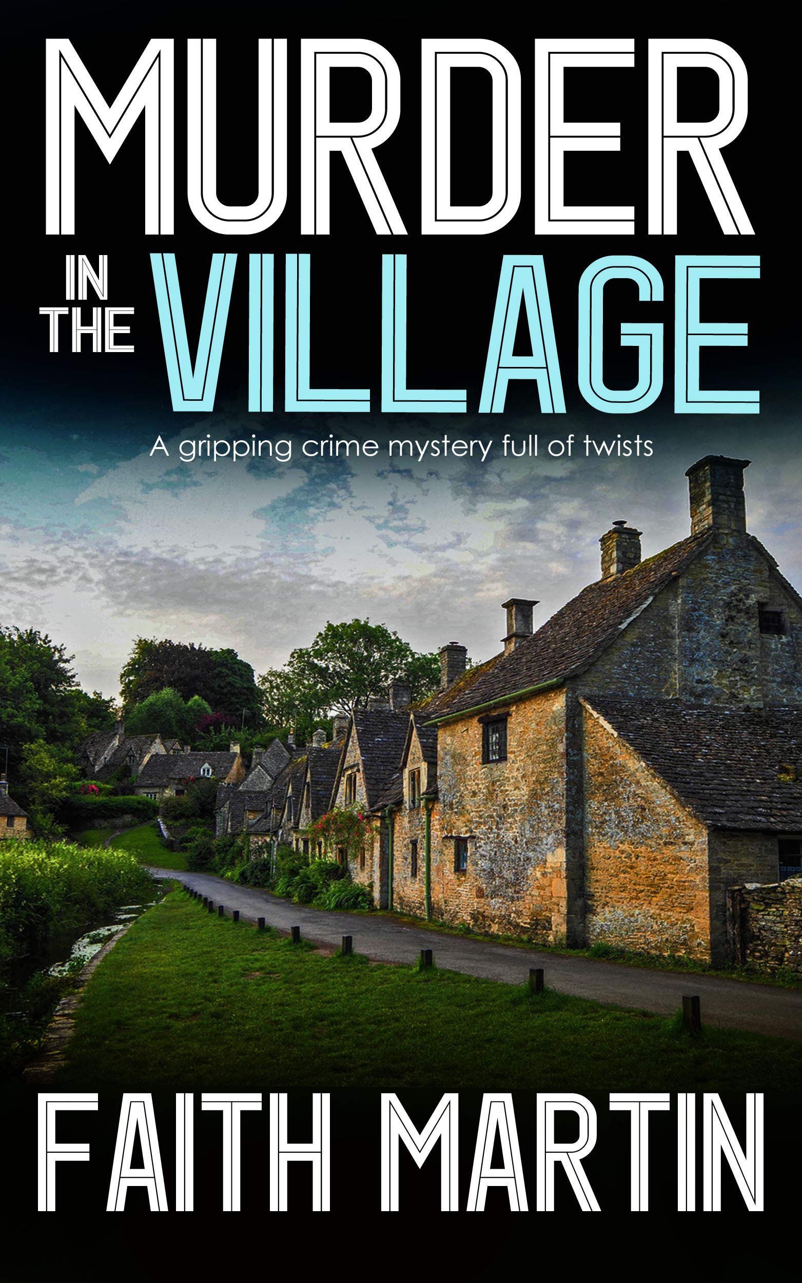 Murder in the Village | Faith Martin