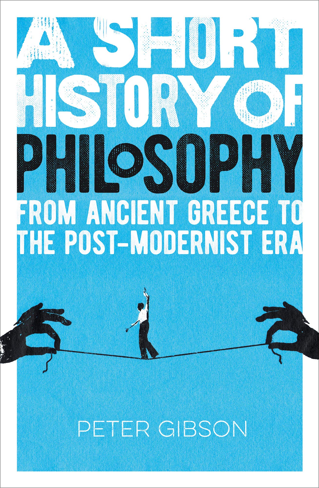 A Short History of Philosophy | Dr Peter Gibson