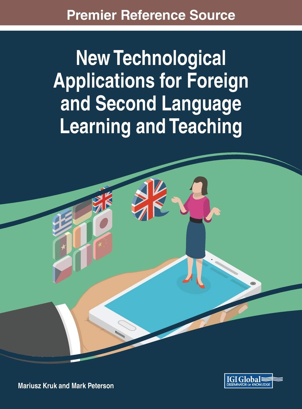 New Technological Applications for Foreign and Second Language Learning and Teaching | Mariusz Kruk