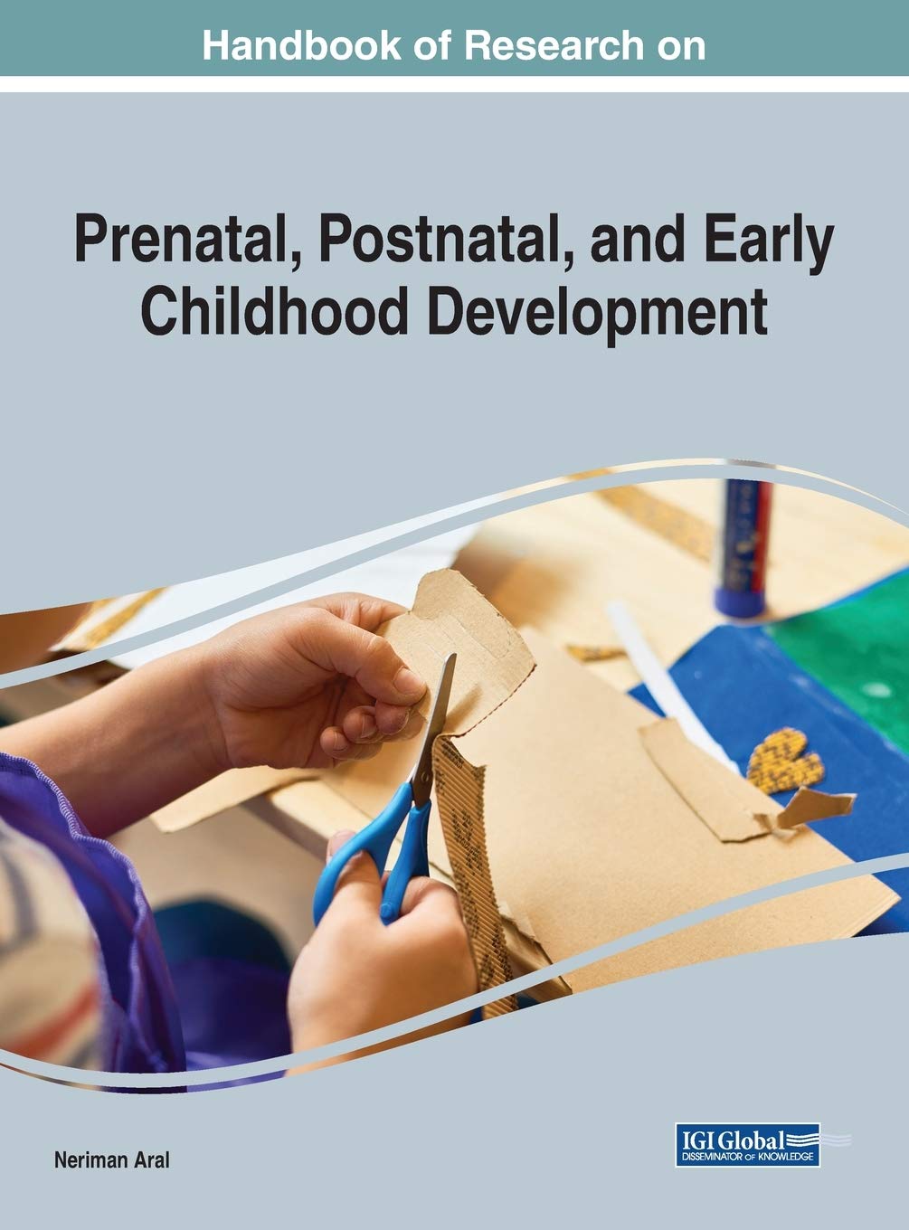 Prenatal, Postnatal, and Early Childhood Development |