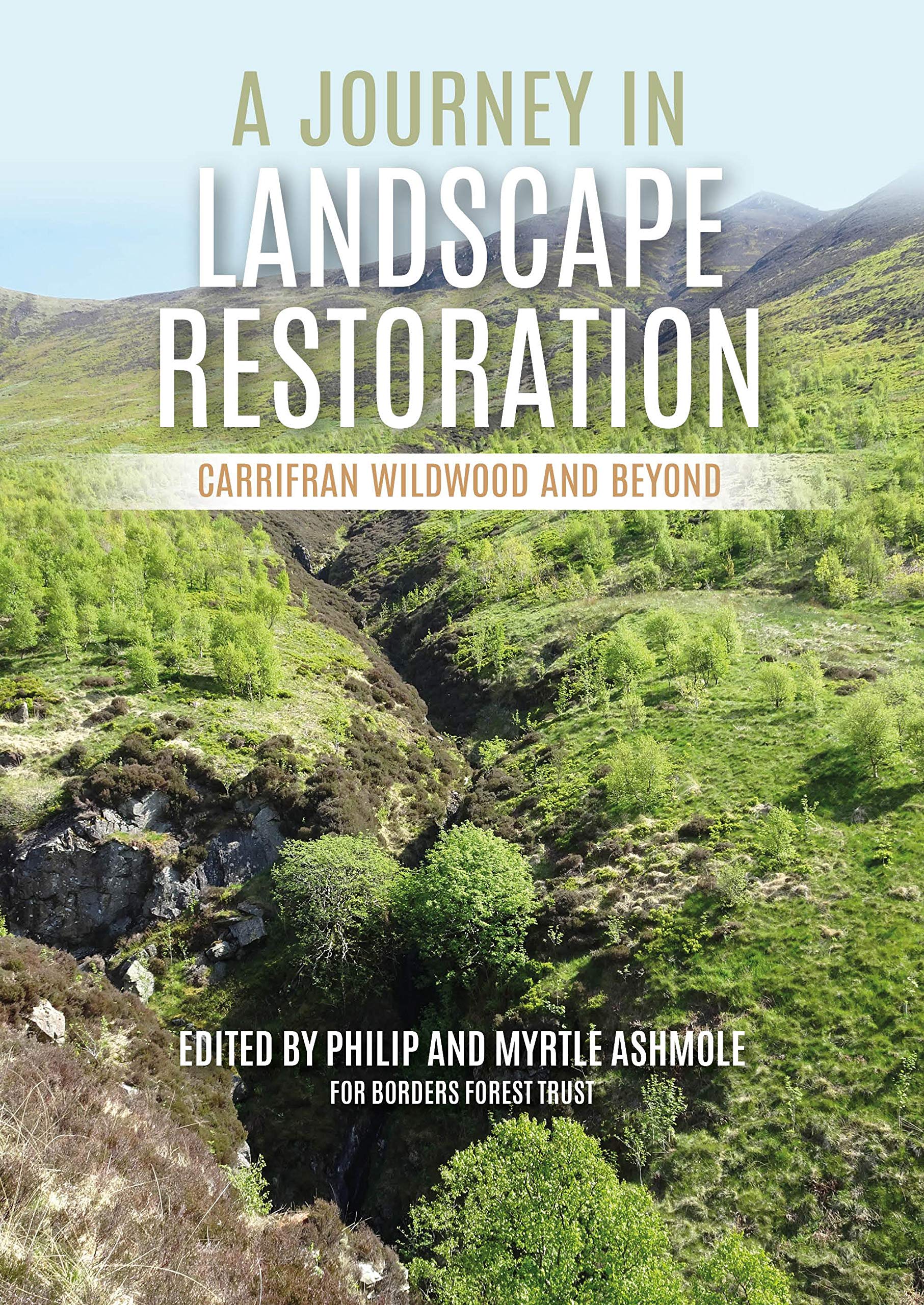 Journey in Landscape Restoration | Philip Ashmole, Myrtle Ashmole