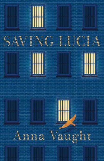 Saving Lucia | Anna Vaught