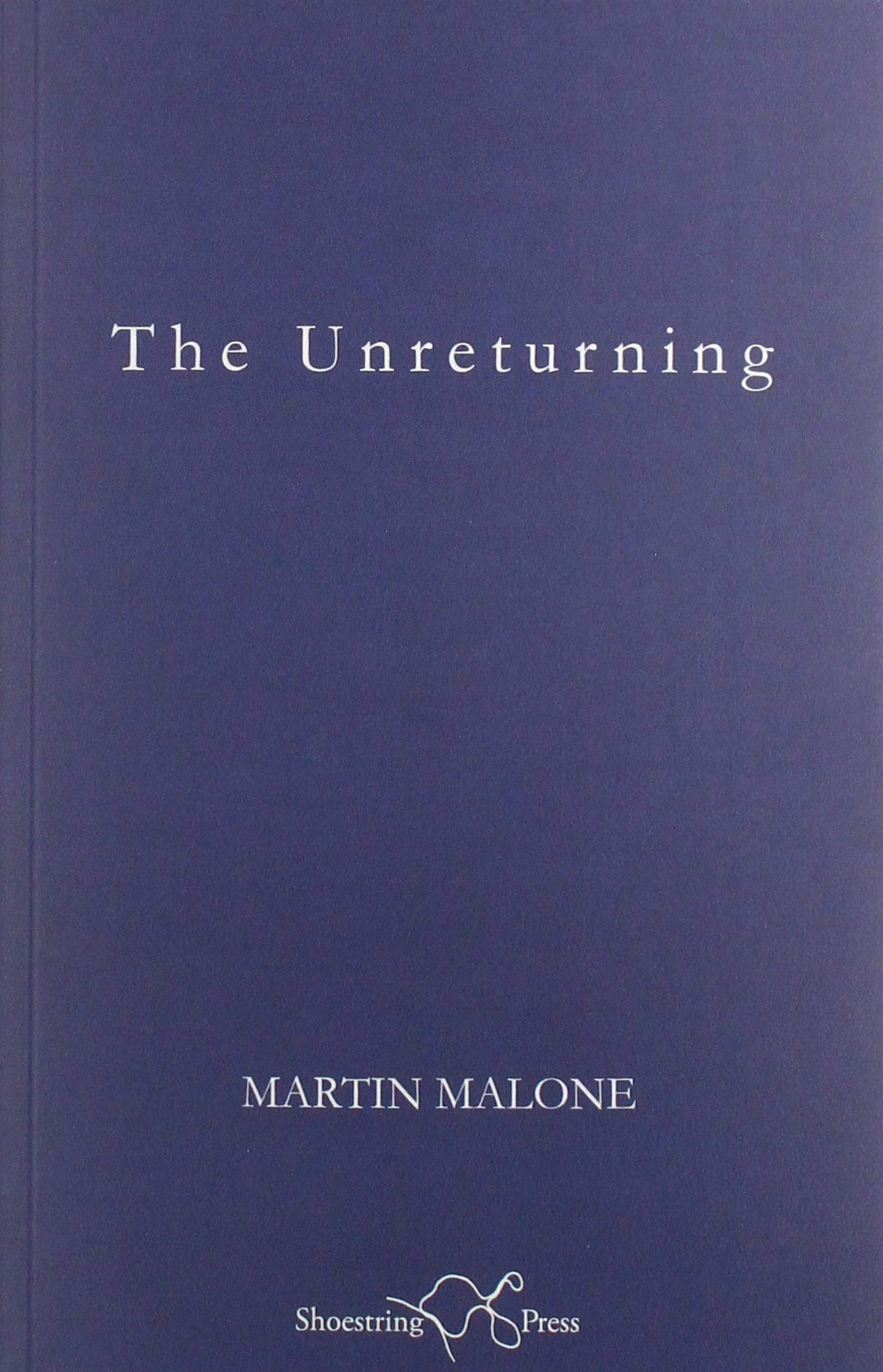 The Unreturning | Martin Malone