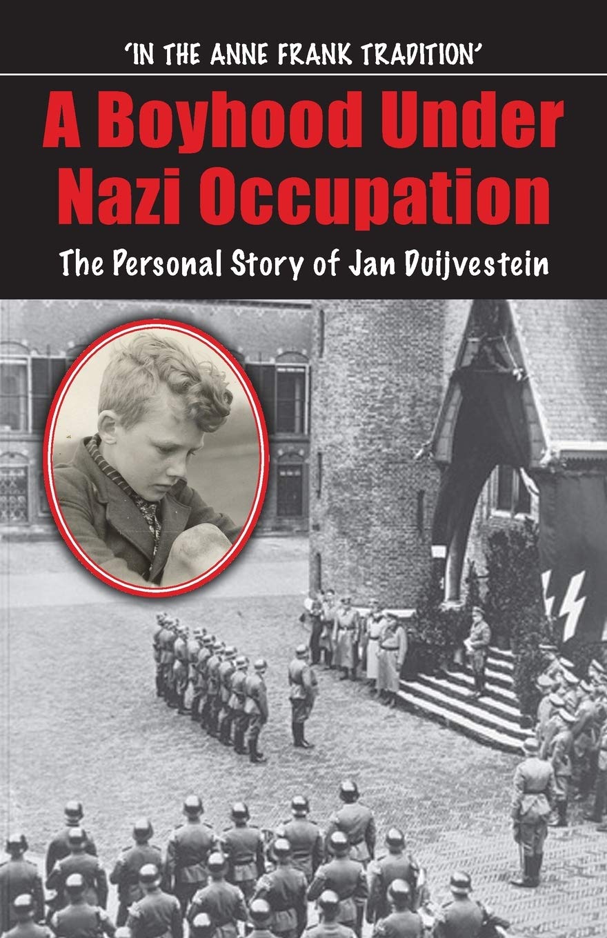 Boyhood Under Nazi Occupation | Jan Duijvestein