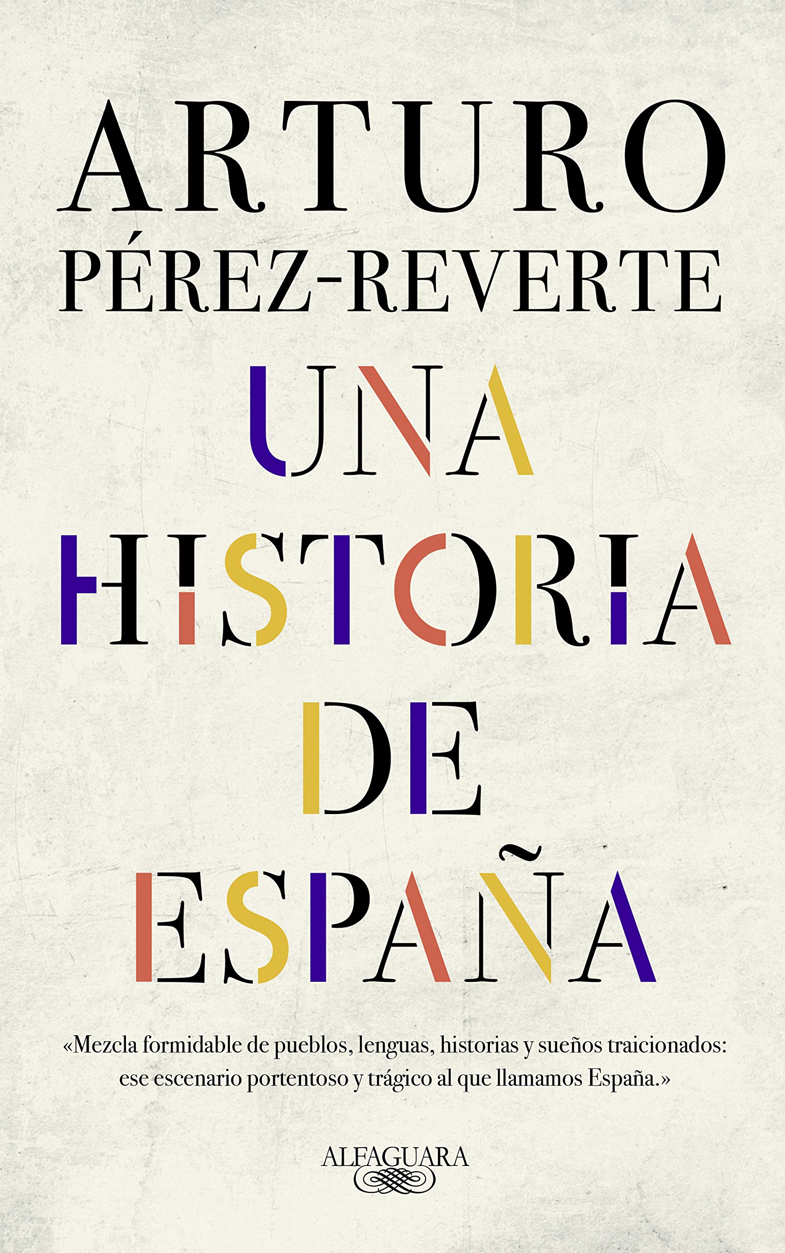 Una historia de Espana | Arturo Perez-Reverte