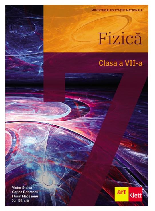 Fizica. Manual pentru clasa a VII-a | Victor Stoica, Corina Dobrescu, Florin Macesanu, Ion Bararu