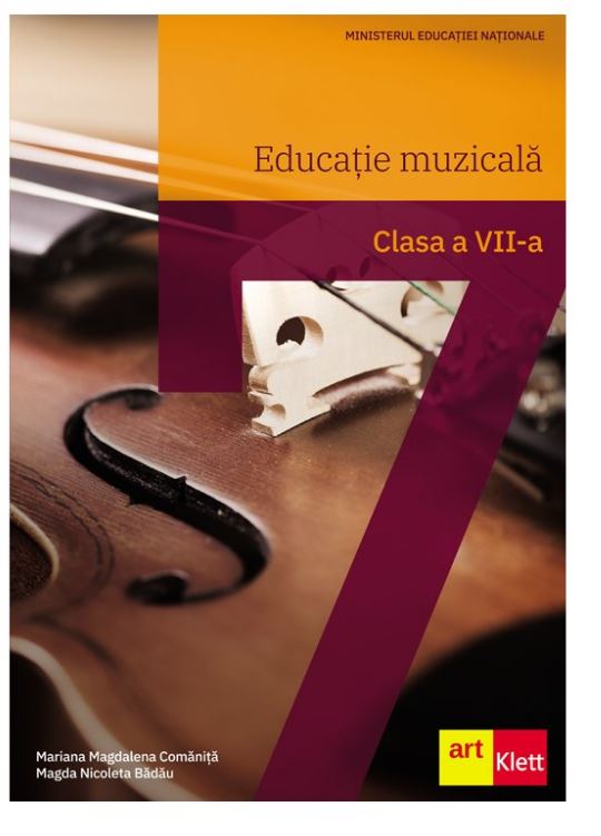 Educatie muzicala. Manual pentru clasa a VII-a | Mariana Magdalena Comanita, Magda Nicoleta Badau