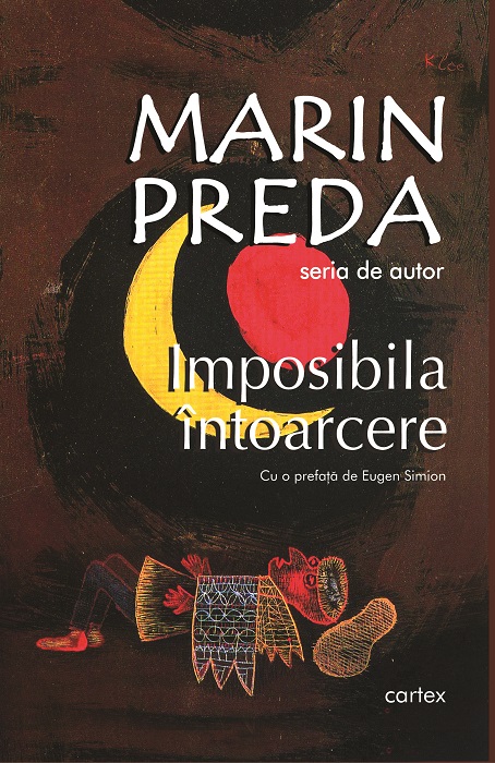 Imposibila intoarcere | Marin Preda Cartex imagine 2022