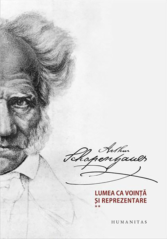 Lumea ca vointa si reprezentare Vol. I+II | Arthur Schopenhauer