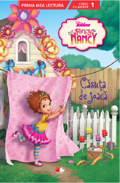 Fancy Nancy. Casuta de joaca - Citesc cu ajutor (Nivelul 1) |