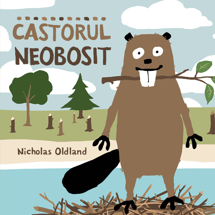 Castorul neobosit | Nicholas Oldland