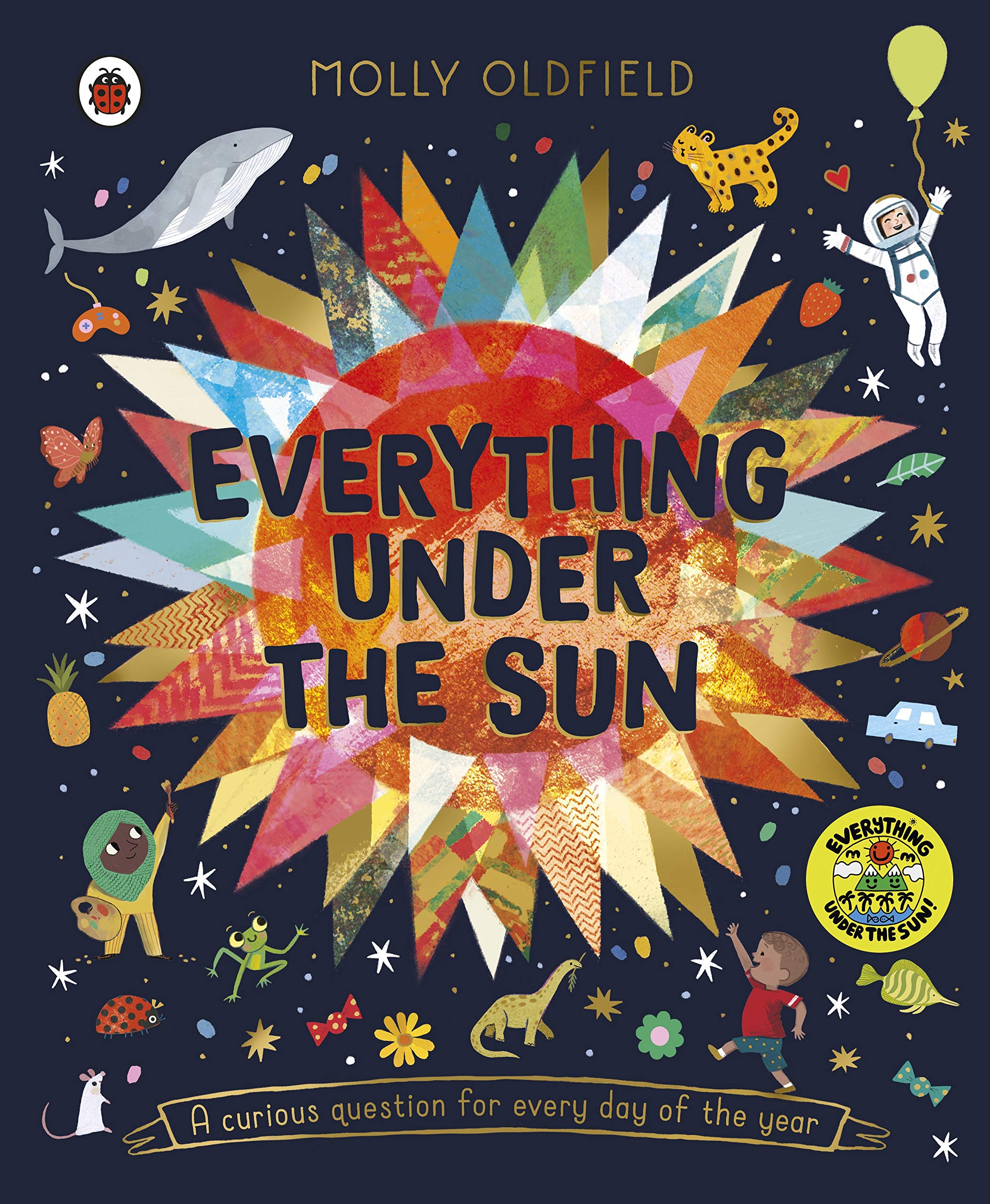 Everything Under the Sun | Molly Oldfield