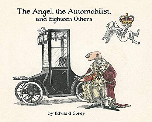 Angel the Automobilist and Eighteen Others | Edward Gorey