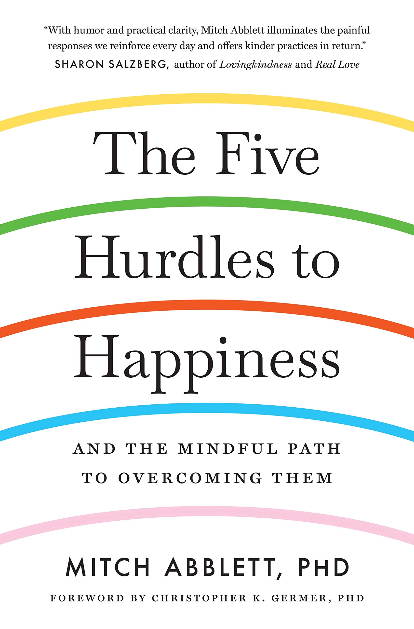 Five Hurdles to Happiness | Mitch Abblett