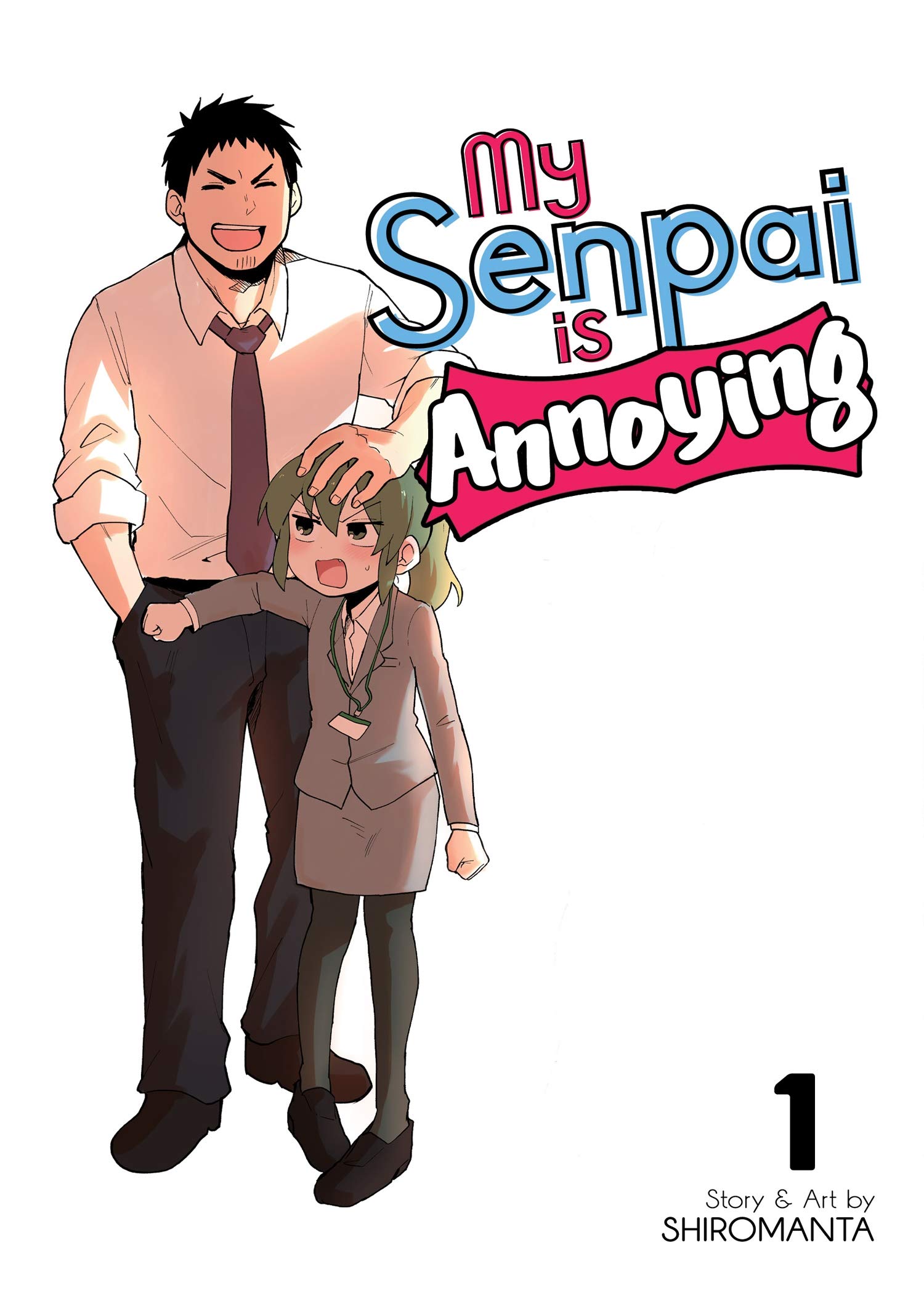 My Senpai is Annoying - Volume 1 | Shiromanta