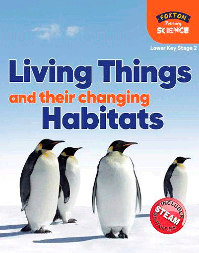 Living Things and their Changing Habitats | Nichola Tyrrell