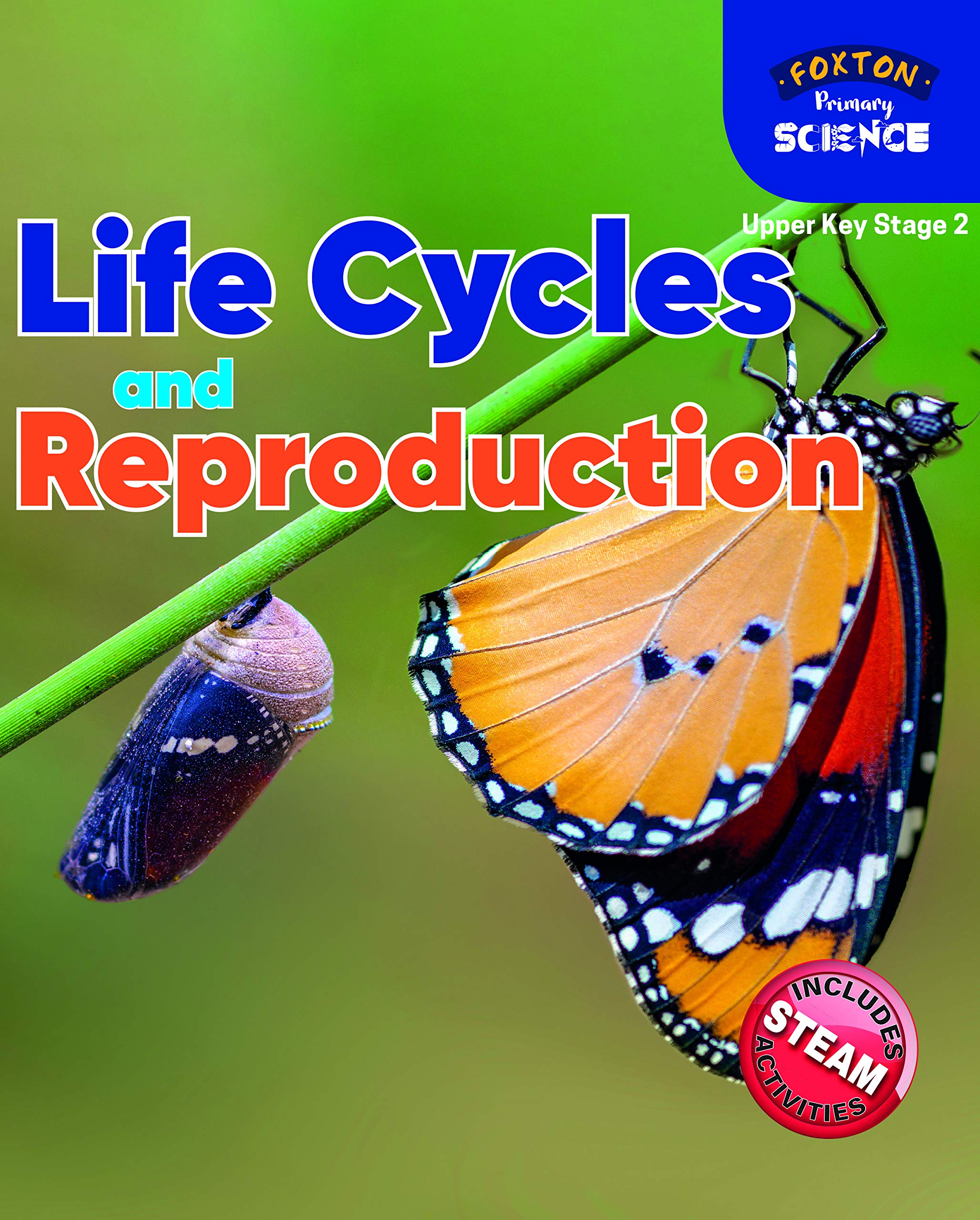 Life Cycles and Reproduction | Nichola Tyrrell