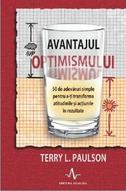 Avantajul optimismului | Terry L. Paulson Amaltea 2022