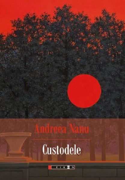 Custodele | Andreea Nanu