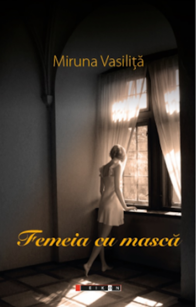 Femeia cu masca | Miruna Vasilita