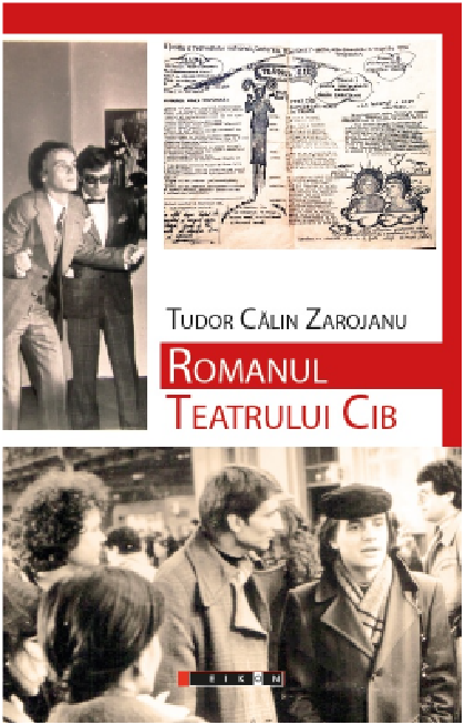 Romanul Teatrului Cib | Tudor Calin Zarojanu