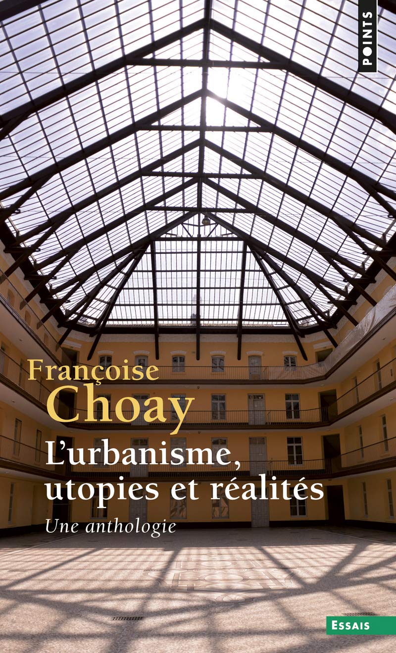 L\'urbanisme, utopies et realites | Francoise Choay