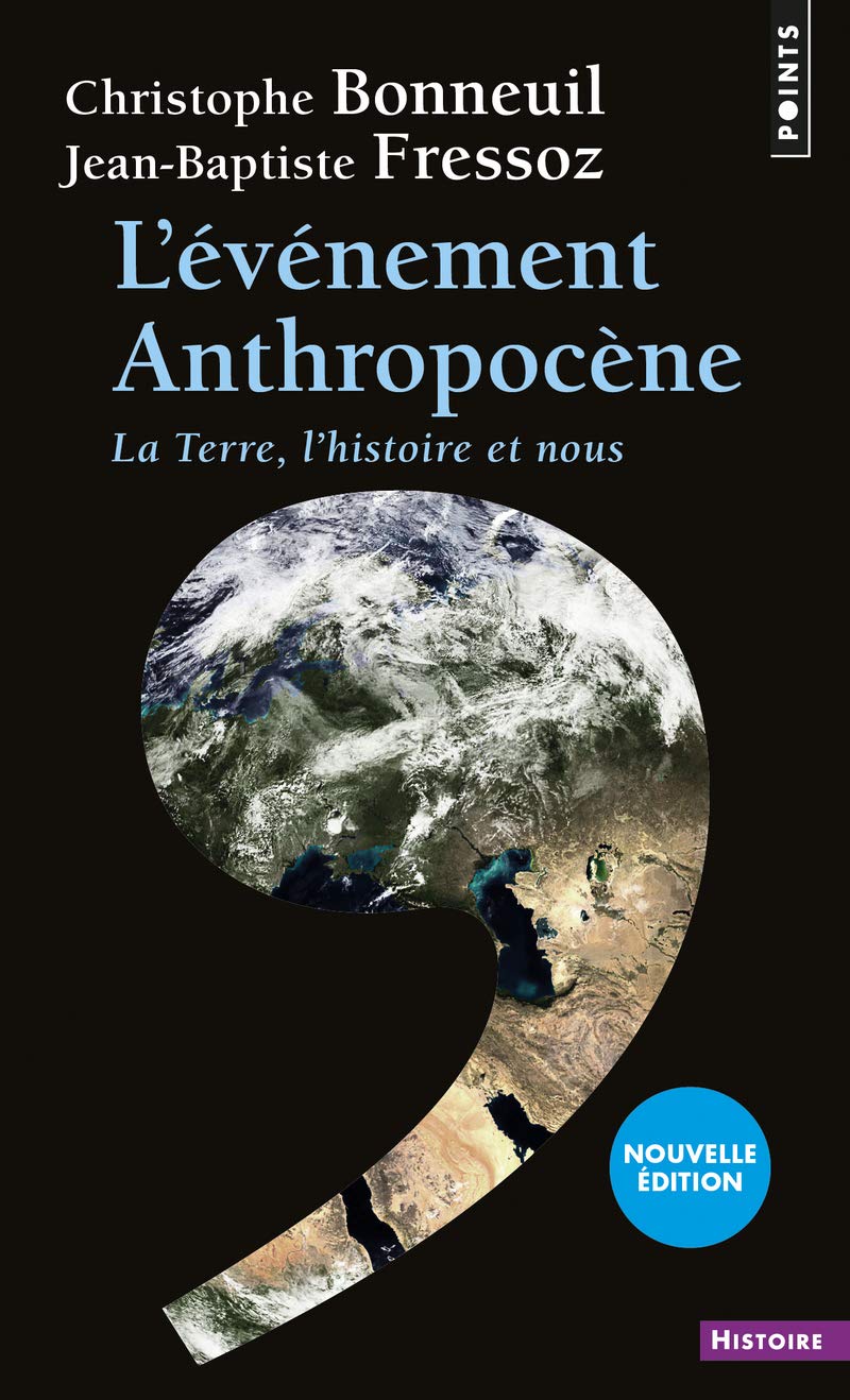 L\'evenement anthropocene | Jean-Baptiste Fressoz, Christophe Bonneuil