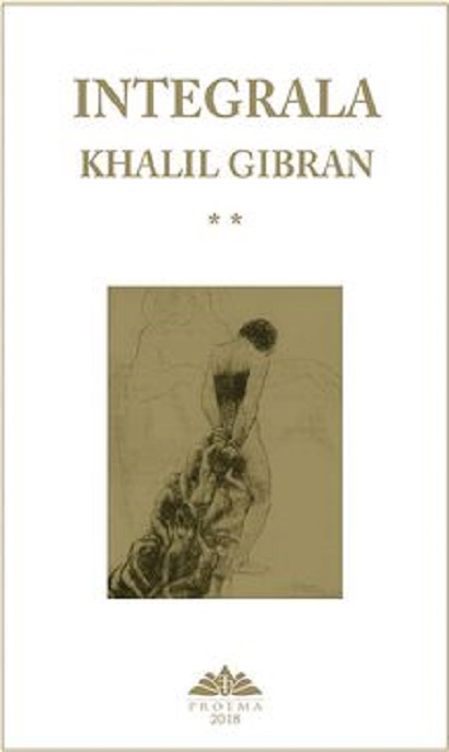 Integrala Khalil Gibran (set 2 volume) | Khalil Gibran