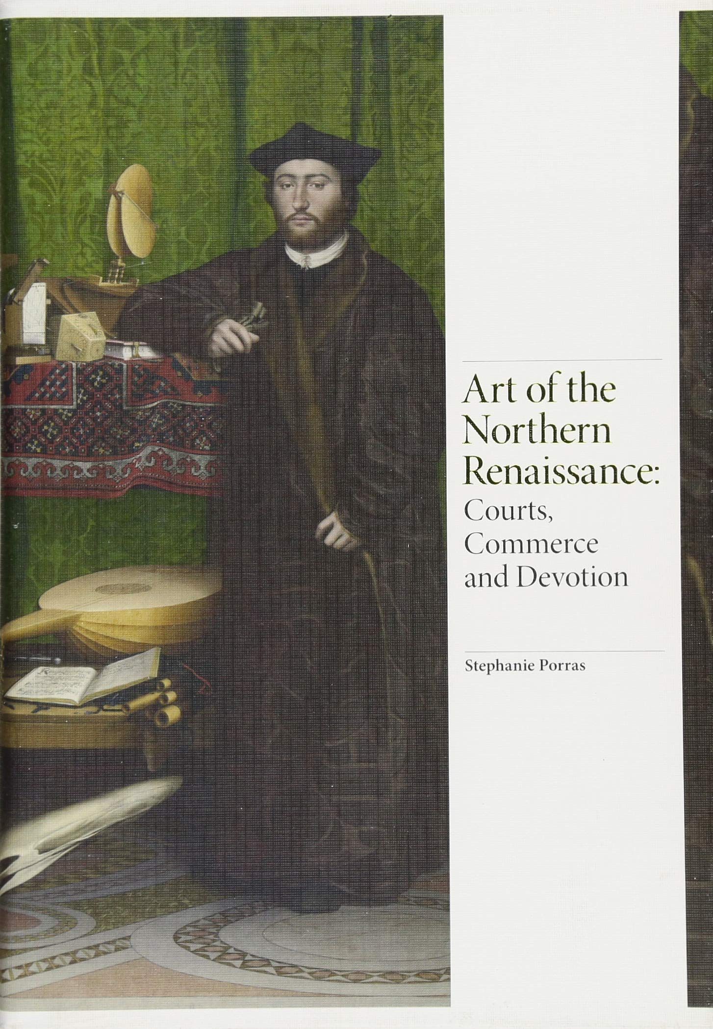 Art of the northern renaissance: Courts, Commerce and Devotion | Porras Stephanie