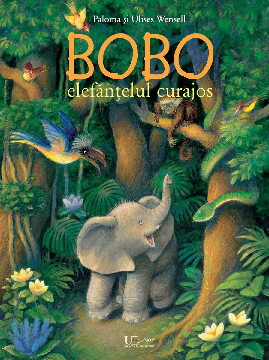 Bobo, elefantelul curajos | Paloma Wensell, Ulises Wensell carturesti.ro Carte
