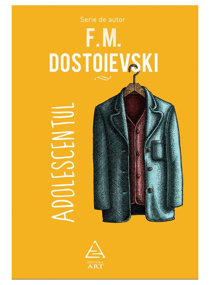 Adolescentul | Feodor Mihailovici Dostoievski ART imagine 2021