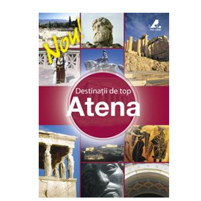 Destinatii de Top – Atena | Ad Libri Carte