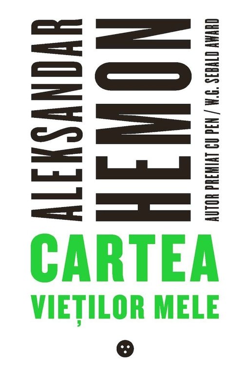 PDF Cartea vietilor mele | Aleksandar Hemon Black Button Books Biografii, memorii, jurnale