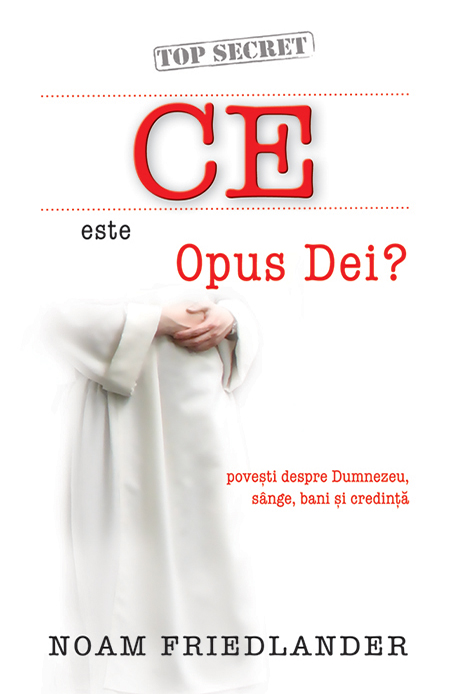 Ce este Opus Dei | Noam Friedlander